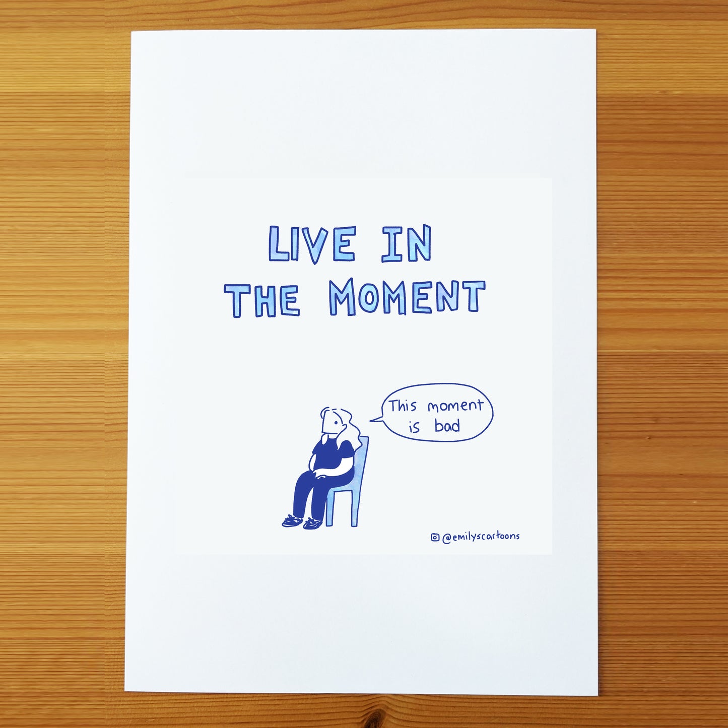 Live In The Moment - High quality A4 print