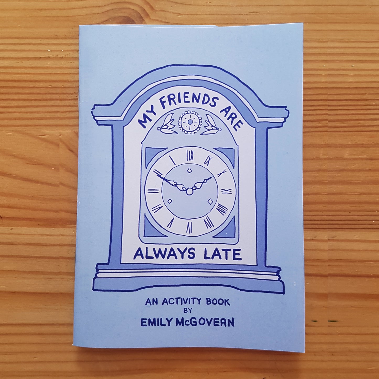 My Friends Are Always Late: An Activity Booklet